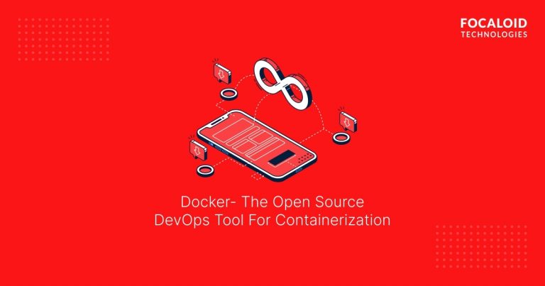 Docker- The Open Source DevOps Tool For Containerization
