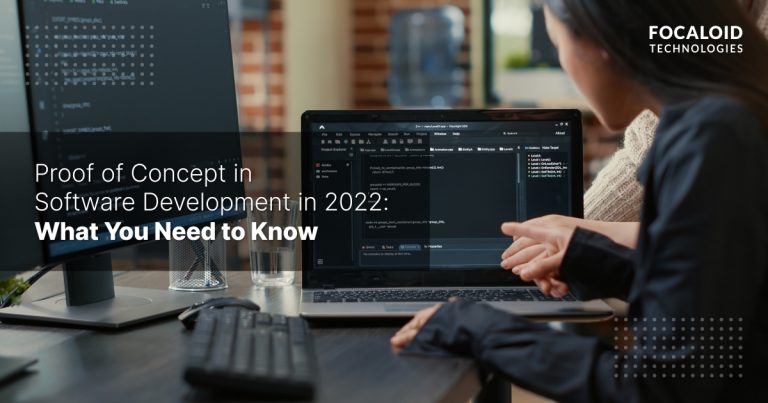 Proof of Concept (PoC) in Software Development in 2022: What You Need to Know