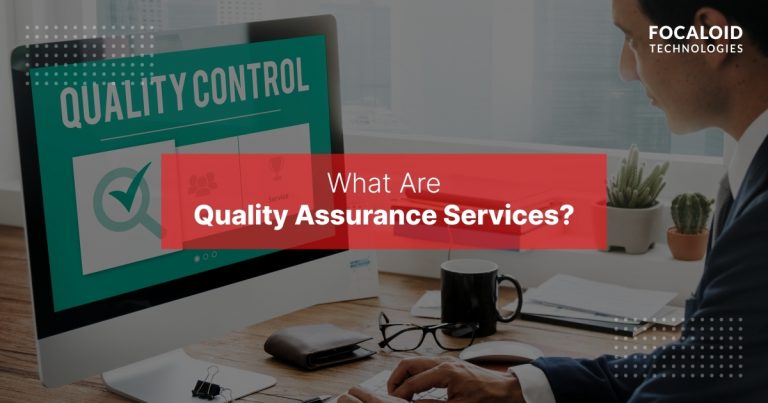 What Are Quality Assurance Services? Quality Assurance Services