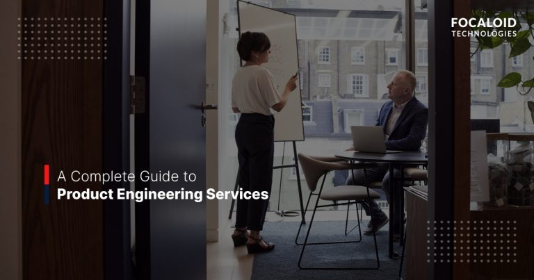 A Complete Guide to Product Engineering Services