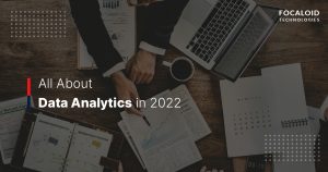 All About Data Analytics in 2022