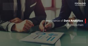 Importance of Data Analytics in Blockchain
