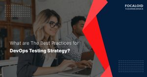 What are the Best Practices for DevOps Testing Strategy?