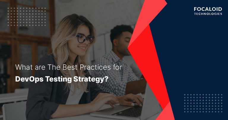 What are the Best Practices for DevOps Testing Strategy