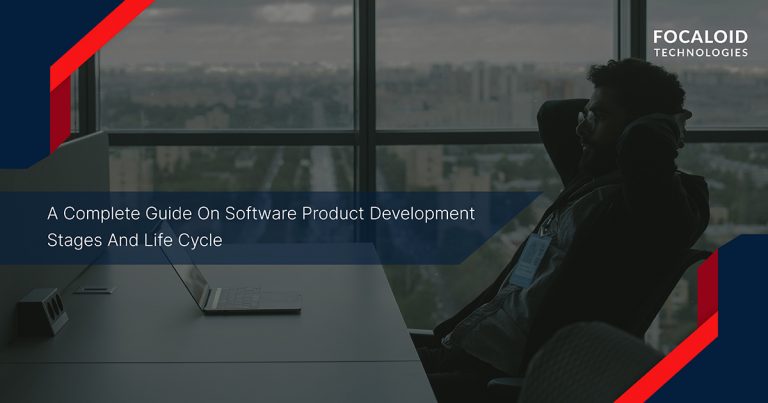 A Complete Guide On Software Product Development Stages And Life Cycle