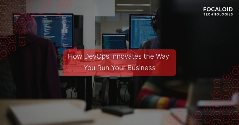 How DevOps Innovates the Way You Run Your Business