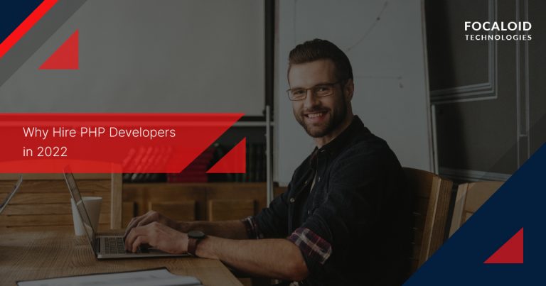 Why Hire PHP Developers in 2022?