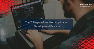 The 7 Stages of the Web Application Development Process