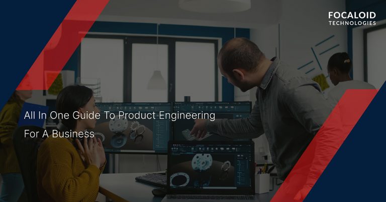 All-in-One Guide to Product Engineering for a Business