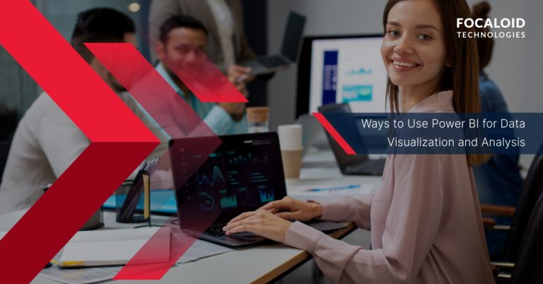 Ways to Use Power BI for Data Visualization and Analytics